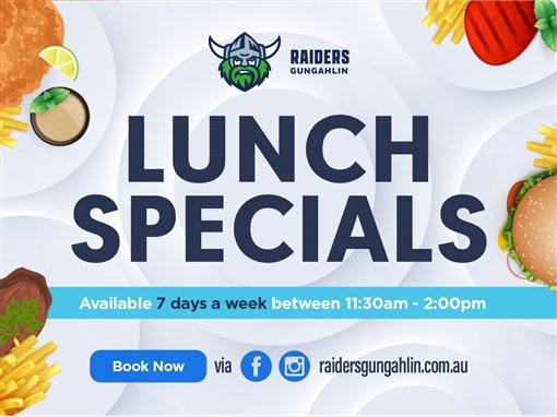 Raiders Gungahlin Lunch Specials: available 7 days a week between 11:30am and 2:00pm. Book now via Facebook, Instagram or raidersgungahlin.com.au.